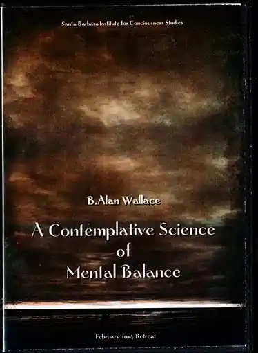 A Contemplative Science of Mental Balance - February 2014